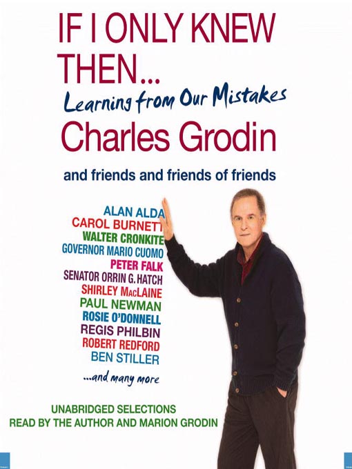 Title details for If I Only Knew Then... by Charles Grodin - Available